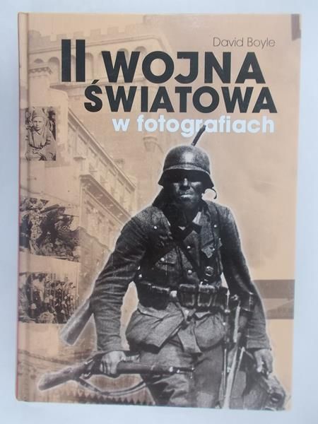 Boyle David - II wojna światowa w fotografiach