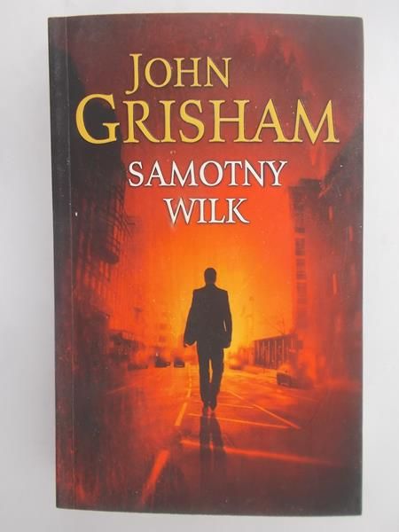 Grisham John - Samotny Wilk
