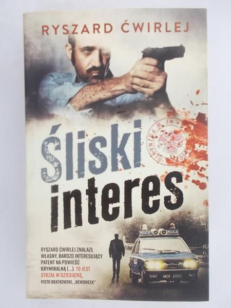 Ćwirlej Ryszard - Śliskie interesy