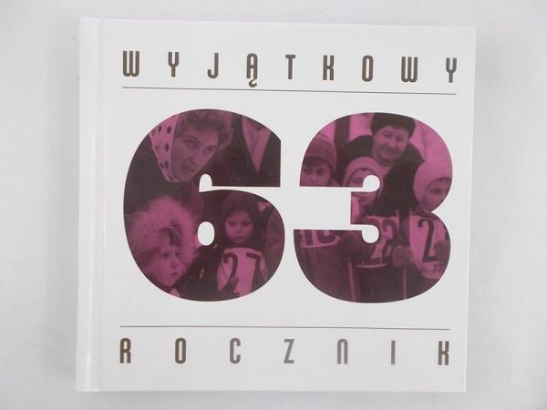 Wyjątkowy Rocznik 63