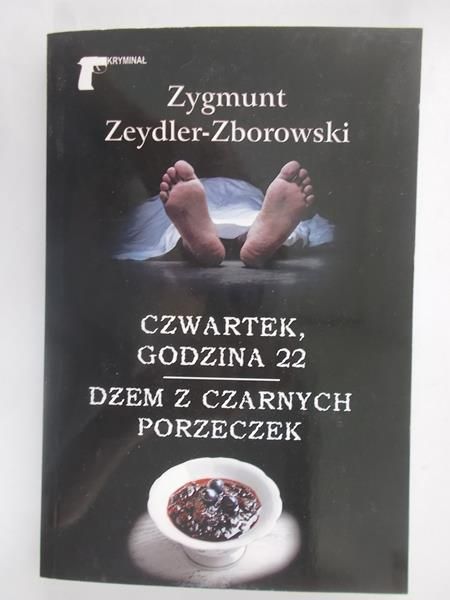 Czwartek godzina 22. Dżem z czarnych porzeczek