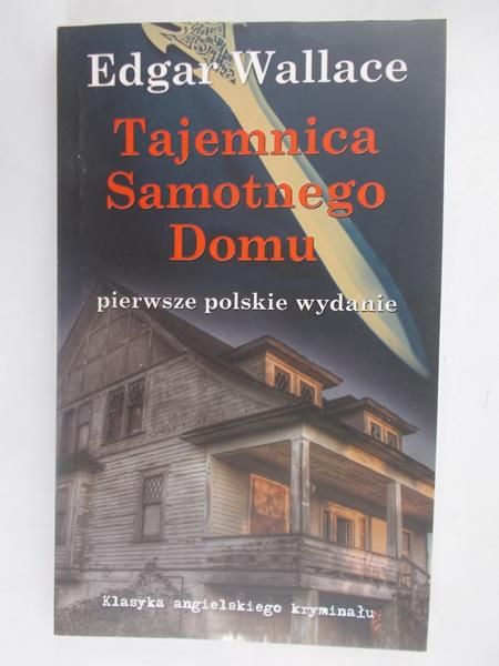 Wallace Edgar - Tajemnica Samotnego domu