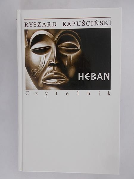 Kapuściński Ryszard - Heban