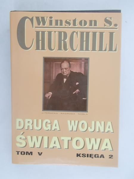 Churchill Winston  - Druga wojna światowa, tom V, księga 2