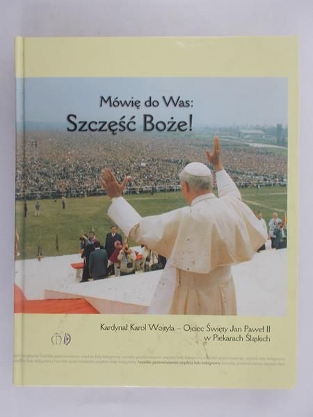 (red.) - Mówię do Was: Szczęść Boże! + CD