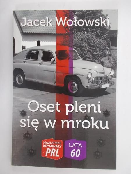 Oset pleni się w mroku