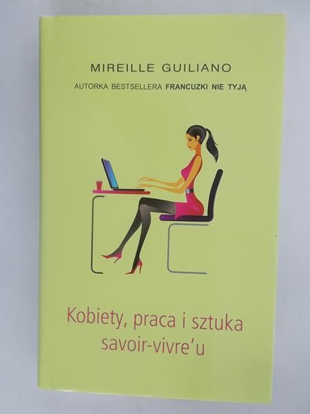 Kobiety, praca i sztuka savoir-vivre'u