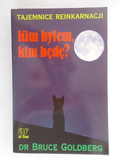 Tajemnice reinkarnacji: Kim byłem, kim będę?