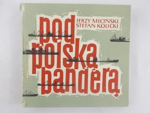 Miciński Jerzy - Pod polską banderą