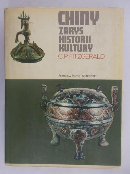 Fitzgerald C. P. - Chiny: zarys historii kultury