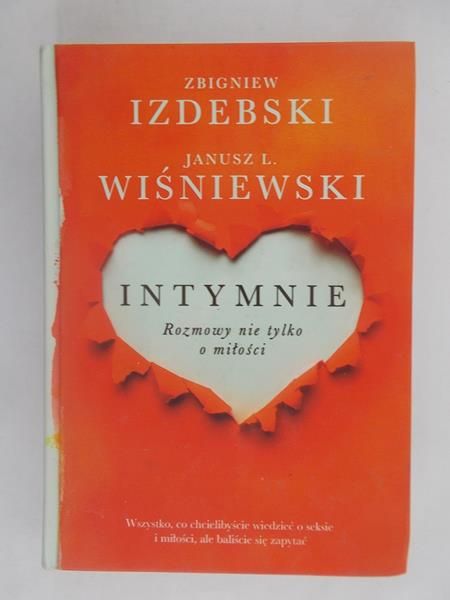 Intymnie. Rozmowy nie tylko o miłości