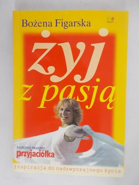 Figarska Bożena - Żyj z pasją