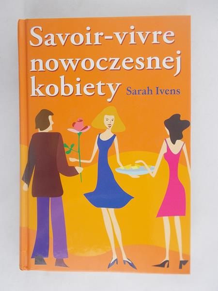 Savoir-vivre nowoczesnej kobiety