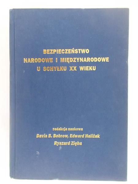 Bezpieczeństwo narodowe i międzynarodowe u schyłku XX wieku