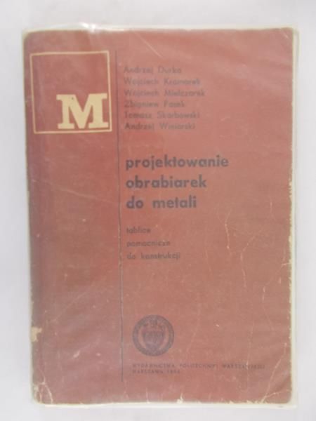 Durka Andrzej - Projektowanie obrabiarek do metali
