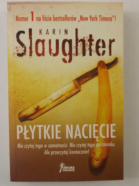 n  - Płytkie nacięcie