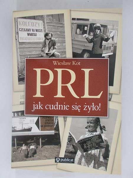 PRL jak cudnie się żyło!