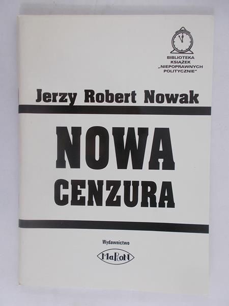 Nowak Jerzy Robert - Nowa cenzura