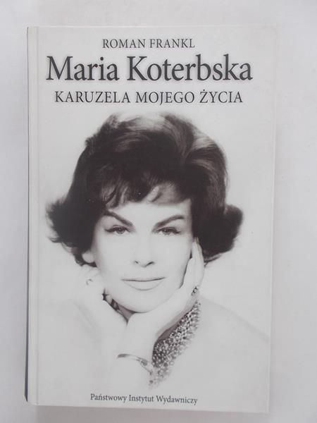 Maria Koterbska. Karuzela mojego życia