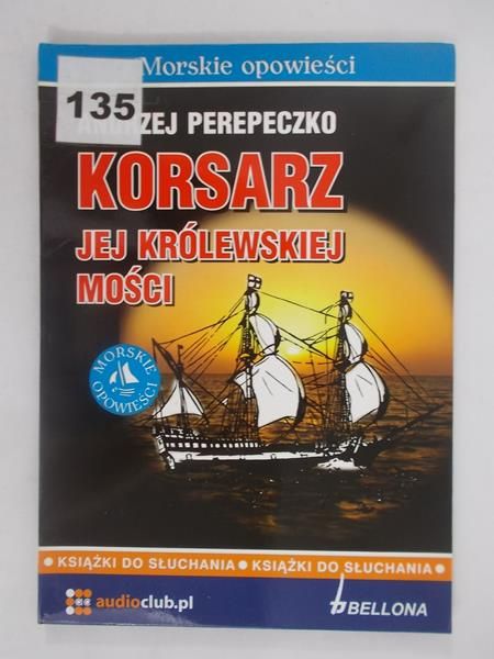 Perepeczko Andrzej,  - Korsarz jej królewskiej mości