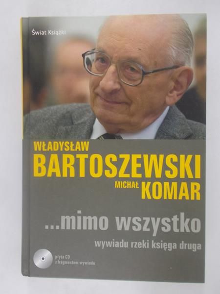 Bartoszewski Władysław - …mimo wszystko