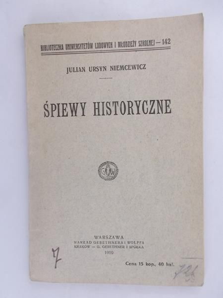 Niemcewicz Julian Ursyn - Śpiewy historyczne, 1910 r.