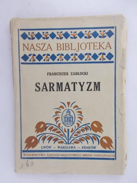 Zabłocki Franciszek - Sarmatyzm, 1926r.