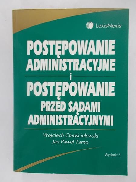 Postępowanie administracyjne i postępowanie przed sądami administracyjnymi