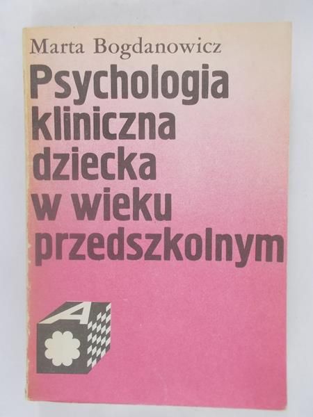 Psychologia kliniczna dziecka w wieku przedszkolnym