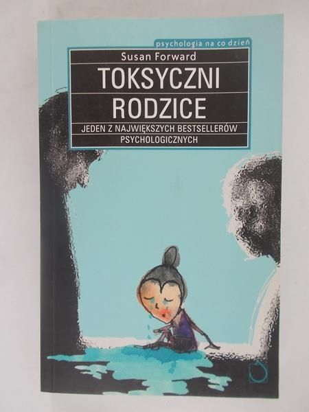 Toksyczni rodzice