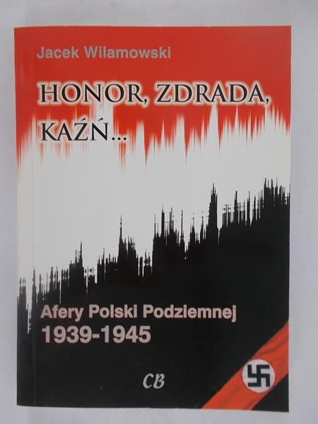 Honor, zdrada, kaźń, T. II