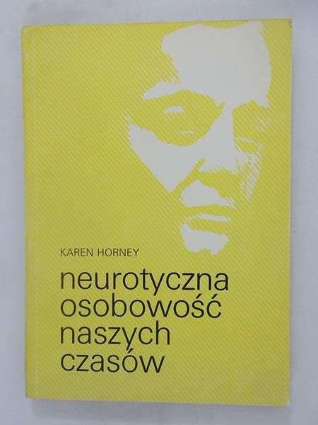 Neurotyczna osobowość naszych czasów