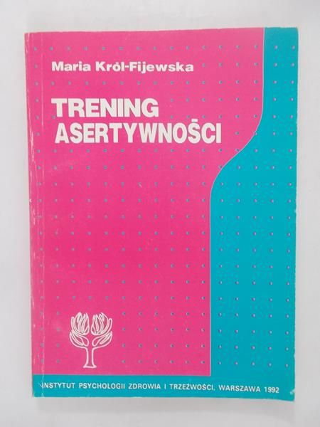 Fijewska Maria - Trening asertywności
