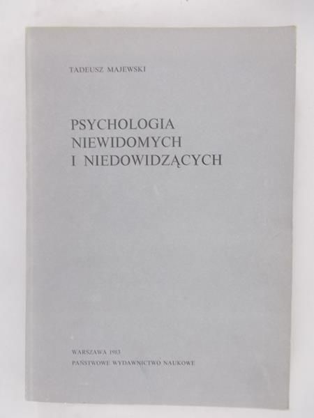 Majewski Tadeusz - Psychologia niewidomych i niedowidzących