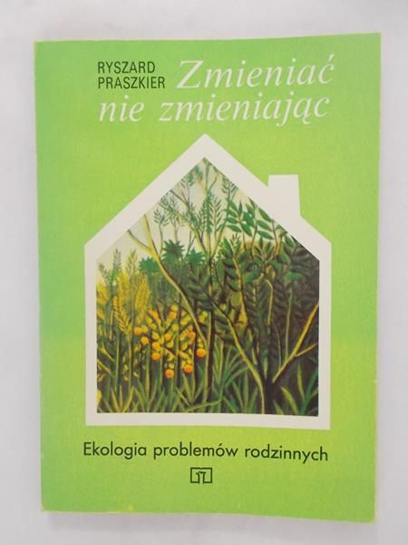 Zmieniać nie zmieniając