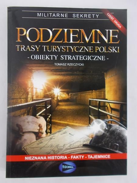 Podziemne trasy turystyczne Polski, cz. II