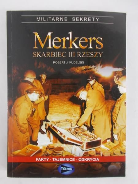 Kudelski Robert J. - Merkers skarbiec III rzeszy