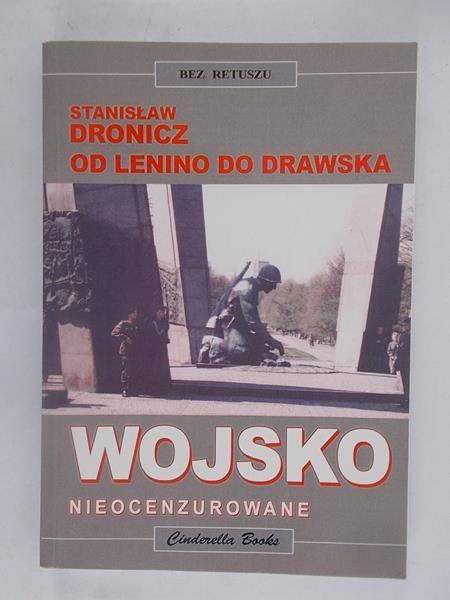 Od Lenino do Drawska. Wojsko nieocenzurowane.