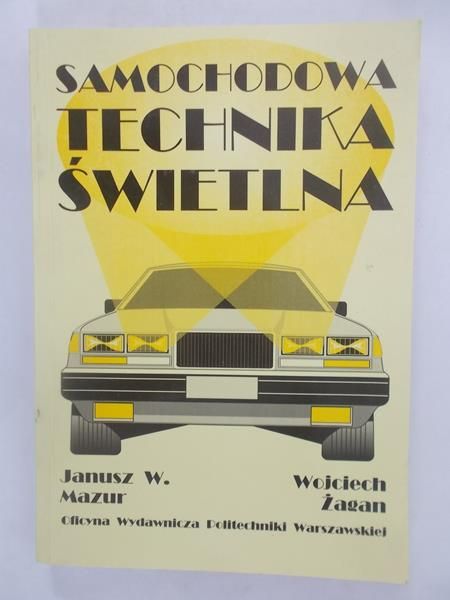 Mazur Janusz W. - Samochodowa technika świetlna