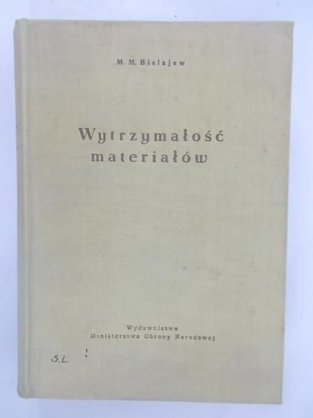 Bielajew M. M. - Wytrzymałość materiałów