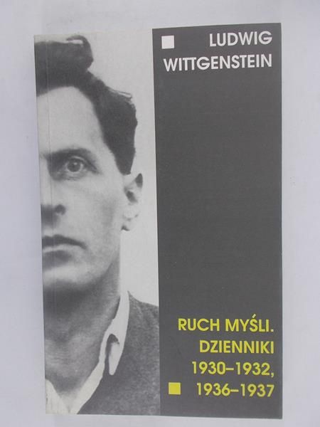 Ruch myśli. Dzienniki 1930-1932, 1936-1937