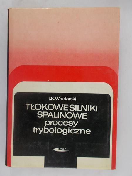 Tłokowesilniki spalinowe procesy trybologiczne