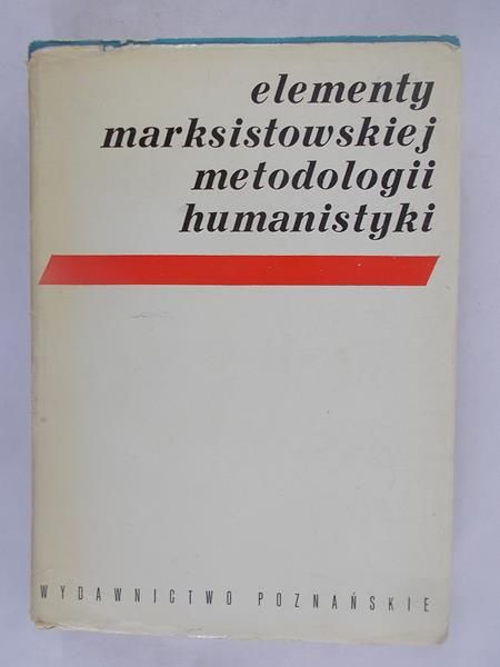 Elementy marksistowskiej metodologii humanistyki
