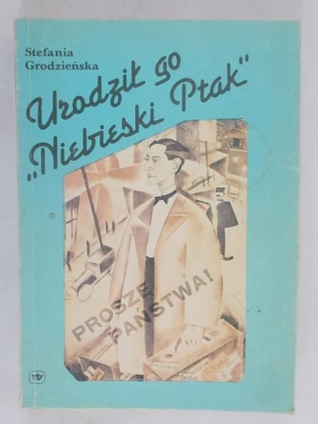 Urodził go "Niebieski Ptak"