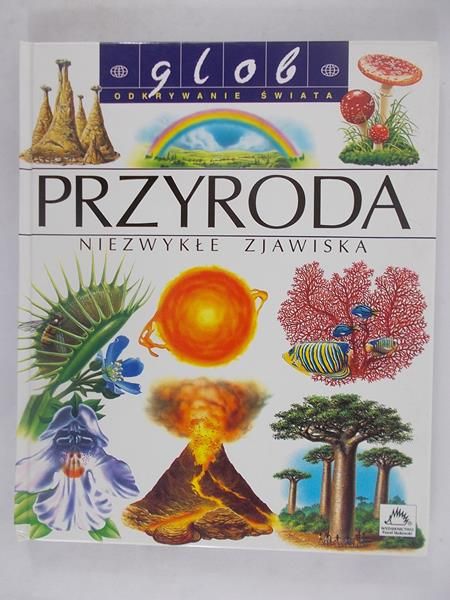 Przyroda. Niezwykłe zjawiska