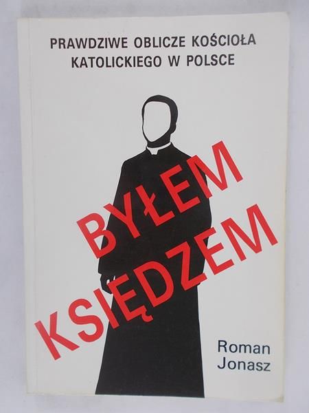 Jonasz Roman - Byłem księdzem