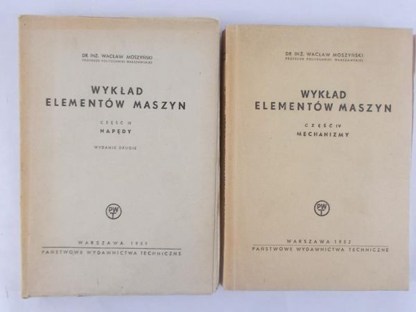 Moszyński Wacław - Wykład elementów maszyn, część III i IV