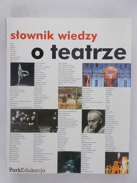 Słownik wiedzy o teatrze