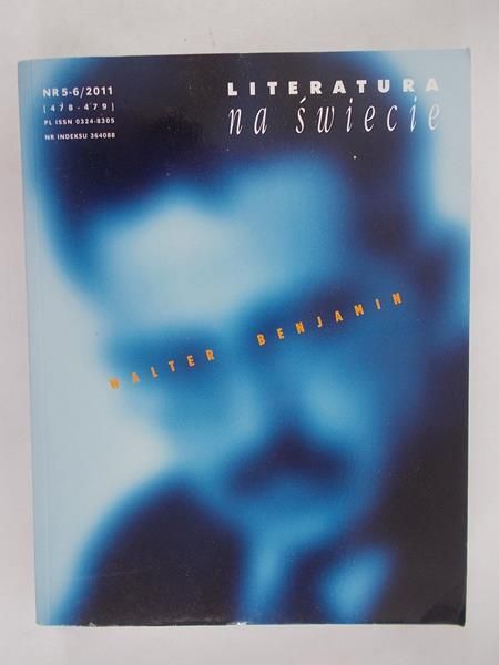 Literatura na świecie nr 5-6/ 2011 Walter Benjamin