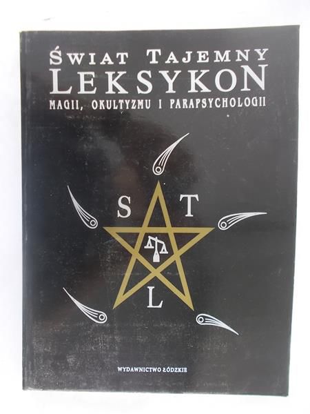 Świat tajemny. Leksykon magii, okultyzmu i parapsychologii